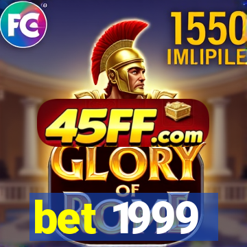 bet 1999